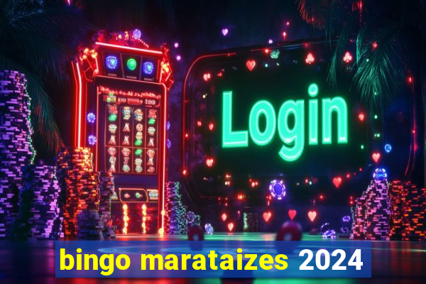 bingo marataizes 2024